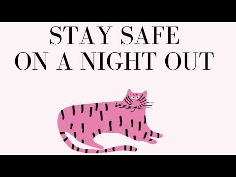 How to Stay Safe On A Night Out