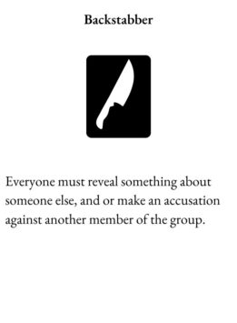 Time Out Card for The Group Game has knife graphic and text Backstabber. Everyone must reveal something about someone else, and or make an accusation against another member of the group.