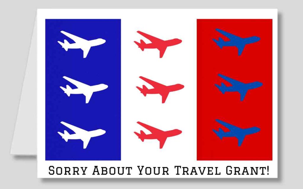 Academic greeting card for teachers shows a French flag background with white red and blue airplanes and text Sorry about your travel grant